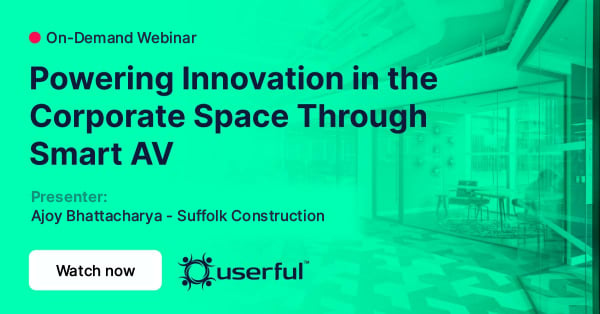 Webinar de usuarios, Impulsar la innovación en el espacio corporativo a través de la AV inteligente, presentado por Ajoy Bhattacharya de Suffolk Construction