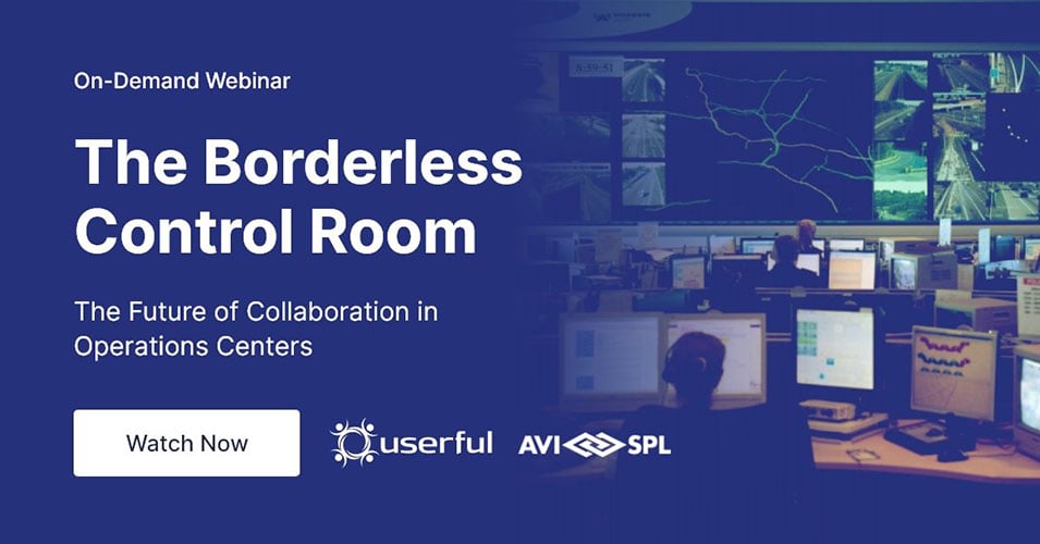Webinar presentado por Userful y AVI-SPL, La sala de control sin fronteras, el futuro de la colaboración en los centros de operaciones