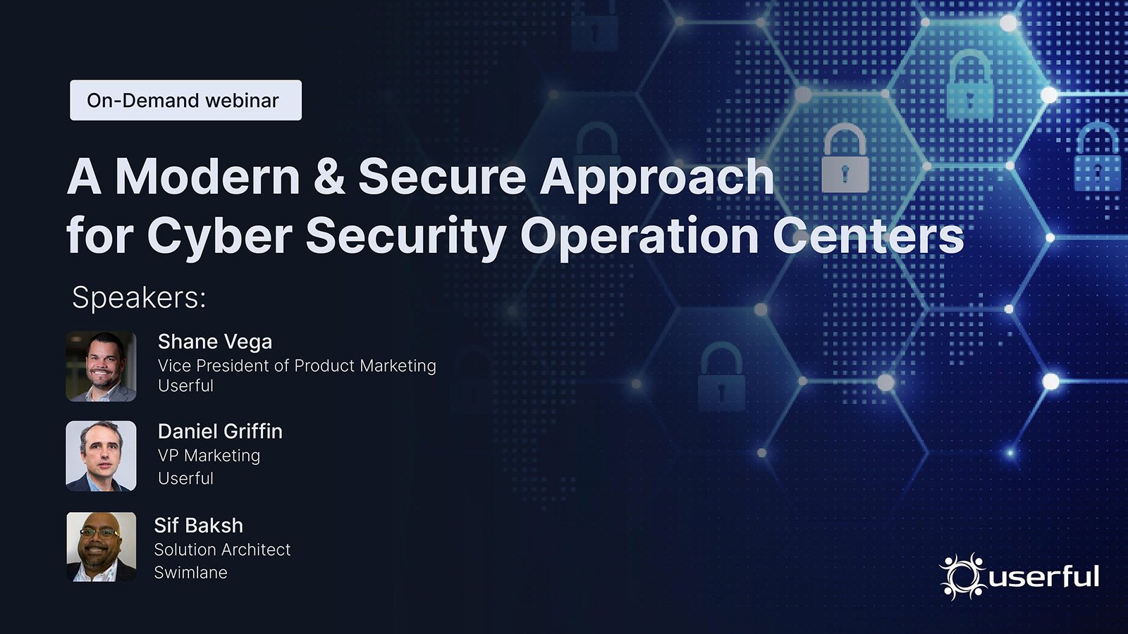 Webinar en directo, Centros de Operaciones de Ciberseguridad: Un enfoque moderno y seguro para los centros de operaciones de ciberseguridad, 27 de julio, 9am PST