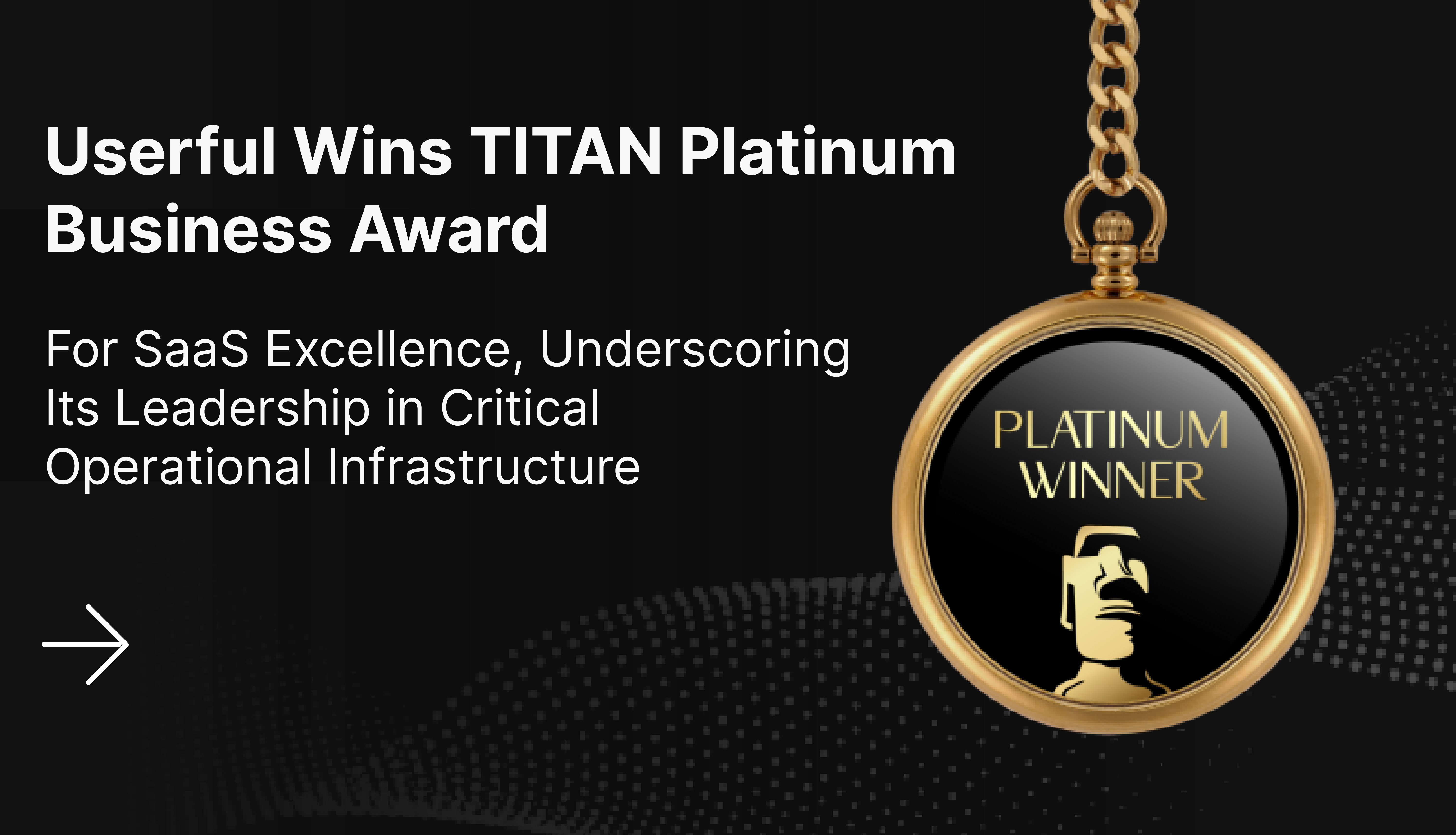 El reconocimiento en la categoría de tecnología de la información-SaaS honra el papel de la plataforma Infinity de Userful en la convergencia de TI, OT y seguridad para operaciones de misión crítica...