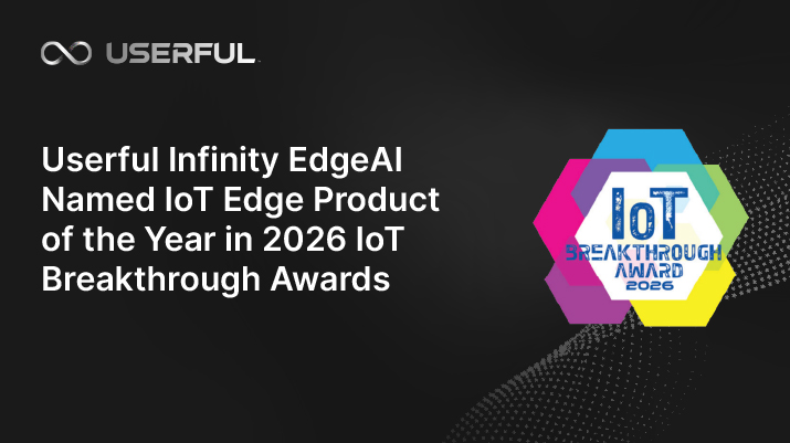 Userful Infinity EdgeAI nombrado Producto IoT Edge del Año en los premios IoT Breakthrough Awards 2026