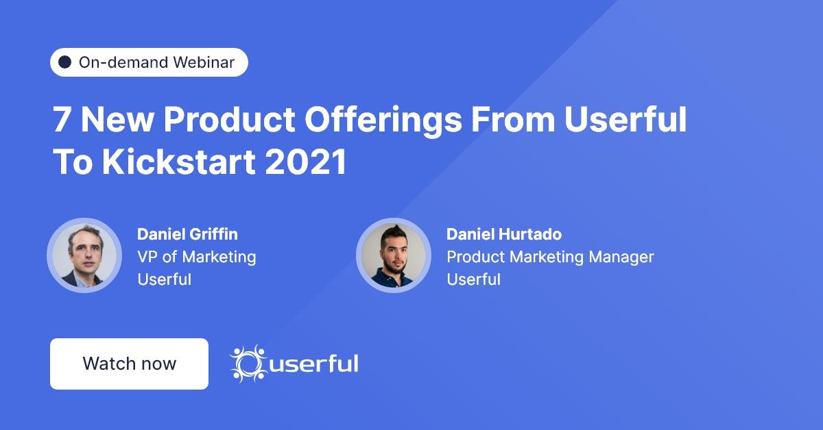 7 nuevas ofertas de productos de Userful para dar el pistoletazo de salida a 2021, presentadas por Daniel Griffin y Daniel Hurtado de Userful