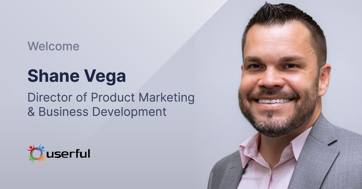 Damos la bienvenida a Shane Vega, Director de Marketing de Producto y Desarrollo de Negocio de Userful
